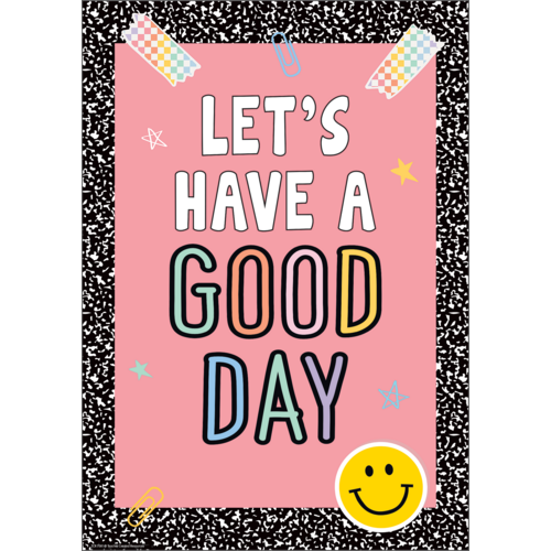 Let's Have a Good Day Positive Poster
