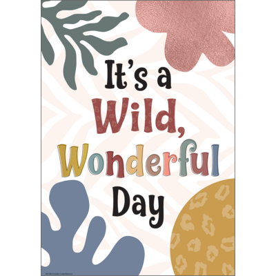 It's a Wild Wonderful Day Positive Poster
