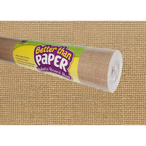 Burlap Better Than Paper Roll