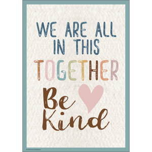 Everyone is Welcome We are all in this Together Positive Poster