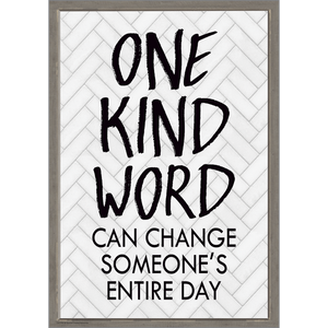One Kind Word Can Change Someone’s Entire Day Positive Poster