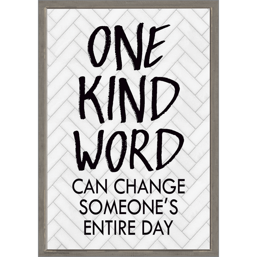 One Kind Word Can Change Someone’s Entire Day Positive Poster