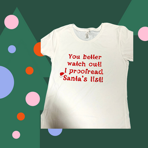I Proofread Santa's List T-shirt