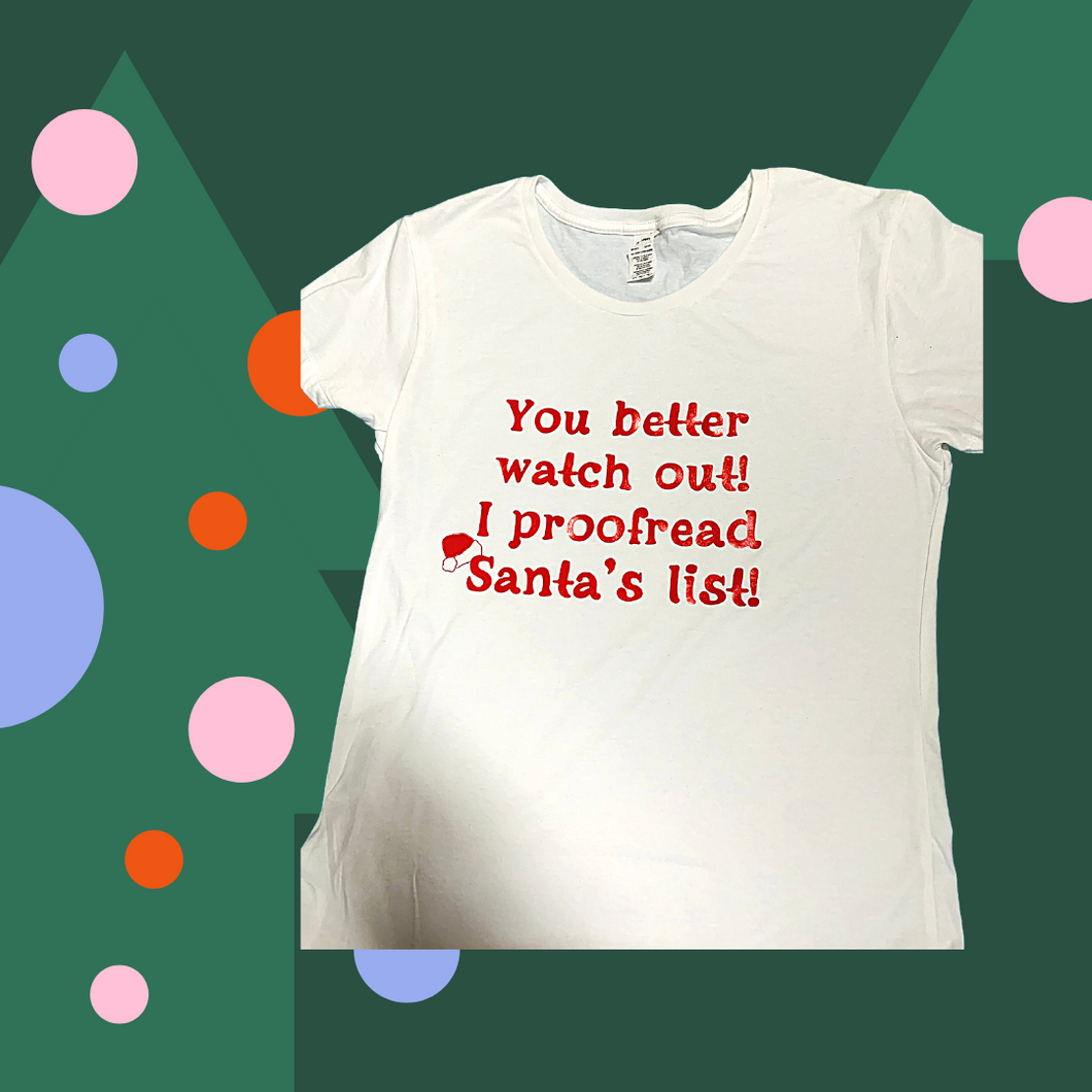 I Proofread Santa's List T-shirt