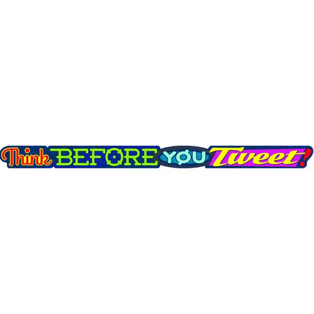 Think Before You Tweet Banner