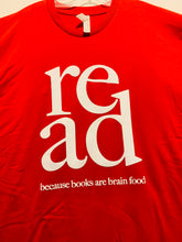 Load image into Gallery viewer, Read because Books are Brain Food T-shirt
