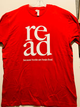 Load image into Gallery viewer, Read because Books are Brain Food T-shirt
